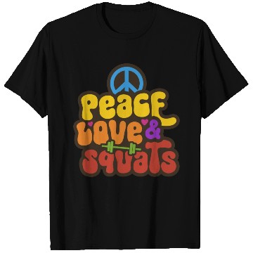 Discover Peace Love Squats Hippie Gym Saying T Shirts