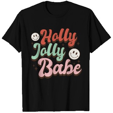 Discover Holly Jolly Babe T Shirts