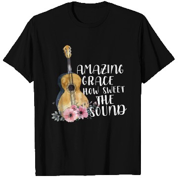 Discover Amazing Grace How Sweet The Sound T Shirts