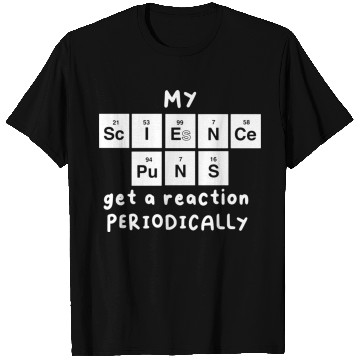 Discover Science Puns T Shirts