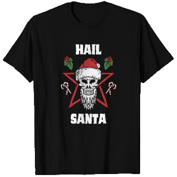 Discover Hail Santa Funny Christmas Design For People Who T Shirts