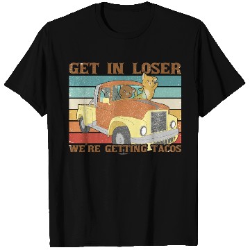 Discover Funny Friends Get In Loser We re Getting Tacos T Shirts