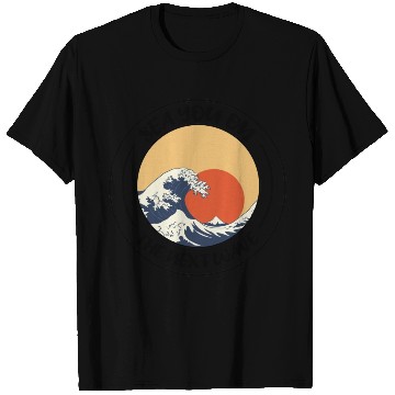 Discover Sea You On The Next Wave Surfing Lover T Shirts