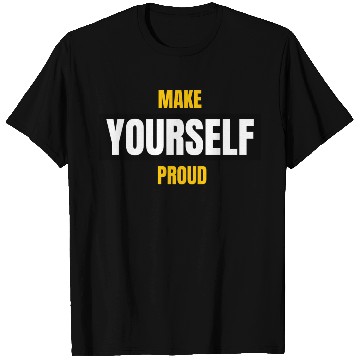 Discover Make Yourself Proud green T Shirts