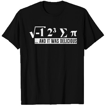 Discover I Ate Some Pie And It Was Delicious 2 T Shirts