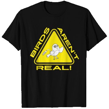 Discover Birds Aren t Real Robot Alert Sign T Shirts