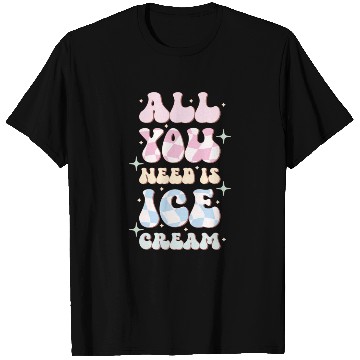 Discover All You Need Is Ice Cream, Happy Summer Holiday T Shirts