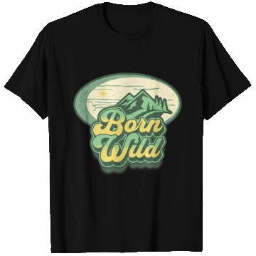 Discover born wild; nature; wilderness; T Shirts