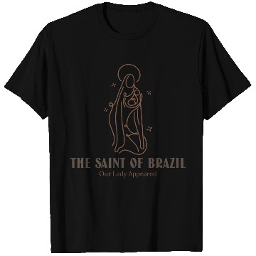 Discover The Saint Of Brazil Our Lady Appeared Design T Shirts