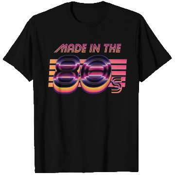 Discover Retrowave Made In The 80s T Shirts