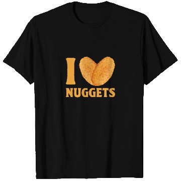 Discover I Love Chicken Nuggets T Shirts