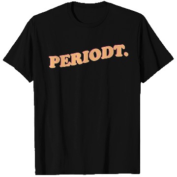 Discover PERIODT green T Shirts