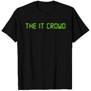 Discover The IT Crowd Green nature T Shirts