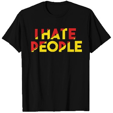 Discover I Hate People humor T Shirts