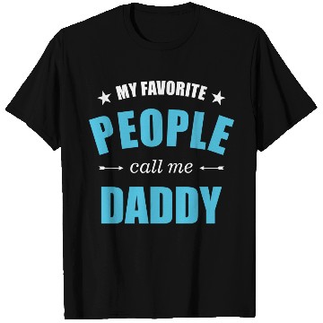 Discover My favorite people call me daddy stars T Shirts