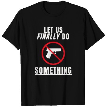 Discover Let us Finally Do Something hippie T Shirts