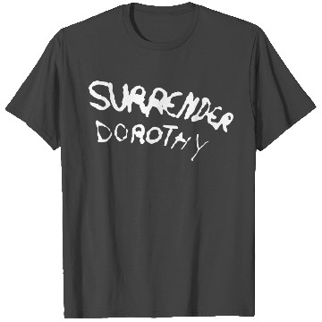Discover Surrender Dorothy travel T Shirts