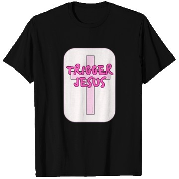 Discover Trigger Jesus Affirmation By Abby Anime(c) T Shirts