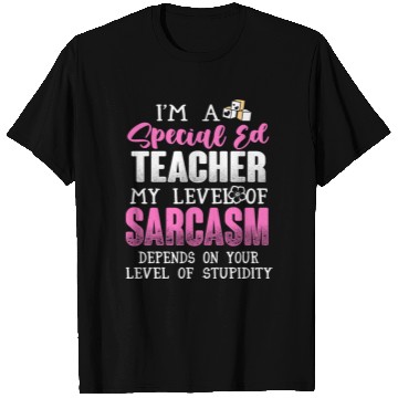 Discover I m A Special Ed Teacher T Shirts