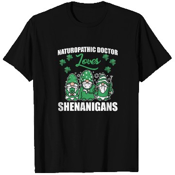 Discover Naturopathic Doctor St. Patric's Day T Shirts