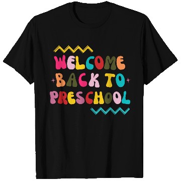 Discover Groovy Welcome Back to Preschool for Teachers T Shirts