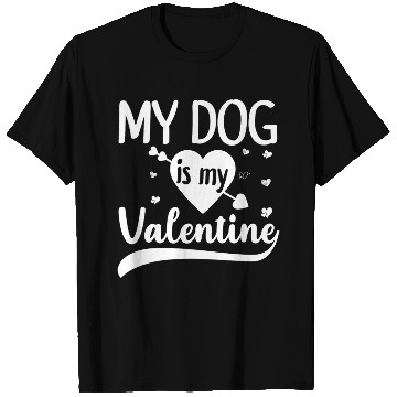 Discover My Dog Is My Valentine For Dog Lover T Shirts