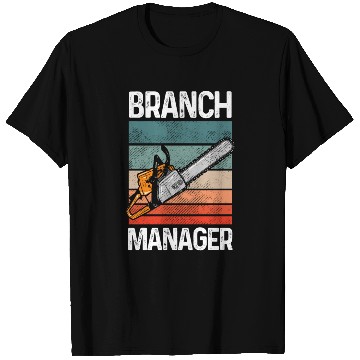 Discover Branch Manager Meme Chainsaw Profession Manager T Shirts