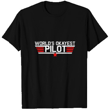 Discover Worlds Okayest Pilot T Shirts