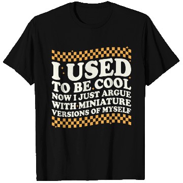 Discover I Used To Be Cool T Shirts