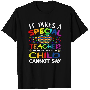Discover Autism Teacher Support It Takes A Special Teacher T Shirts