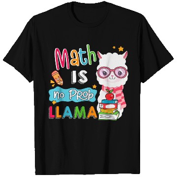 Discover Math Is No Prob Llama Math Teacher Llama Lover S T Shirts