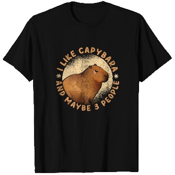 Discover I Like Capybaras And Maybe 3 People Funny Capybara T Shirts