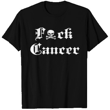 Discover Fuck Cancer Cancer Awareness T Shirts