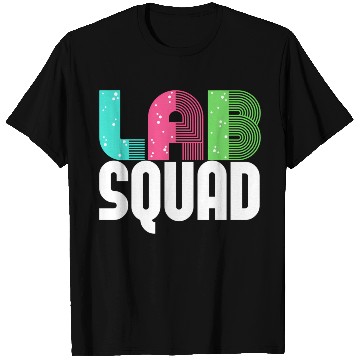 Discover Lab Squad Lab Tech Laboratory Assistant T Shirts