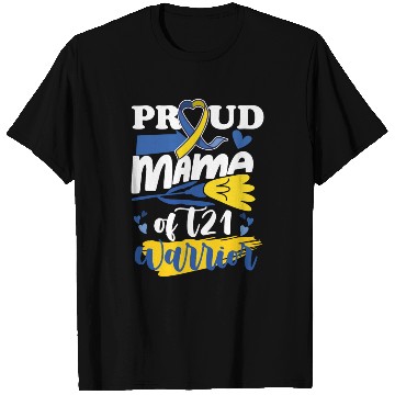 Discover Proud Mom T21 World Down Syndrome Awareness T Shirts