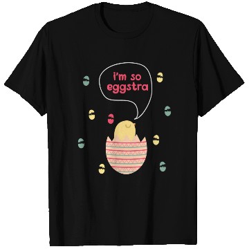 Discover I m So Eggstra Spring Chick Easter Sunday Easter T Shirts