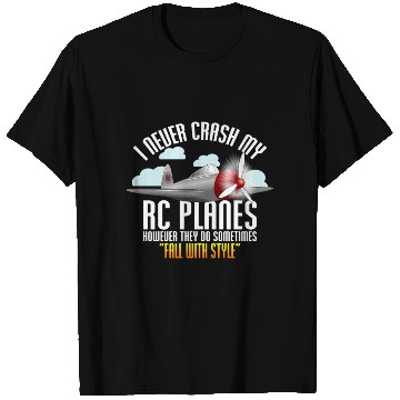 Discover I Never Crash My Rc Planes Remote Control Rc T Shirts