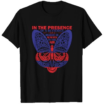 Discover In the presence of a butterfly T Shirts