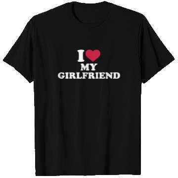 Discover I Love My Girlfriend T Shirts