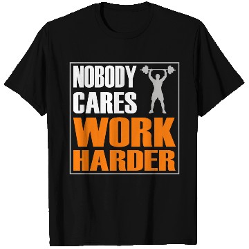 Discover Nobody Cares Work Harder Gym Wear Bodybuilding T Shirts
