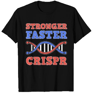 Discover Stronger Faster Crispr Graffiti Biology Teacher T Shirts