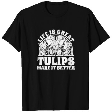 Discover Tulip Gardening Tulips T Shirts