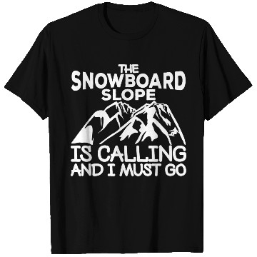 Discover Snowboarding Quote T Shirts
