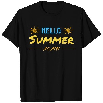 Discover Hello Summer again . Summer design . T Shirts