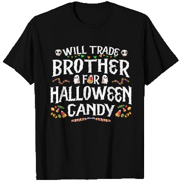 Discover Will Trade Brother For Halloween Candy T Shirts