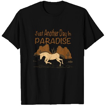 Discover JUST ANOTHER DAY IN PARADISE T Shirts
