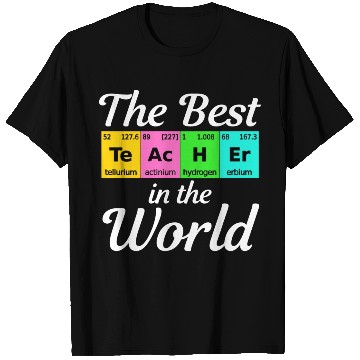 Discover The Best Teacher Science Chemistry Biology Physics T Shirts