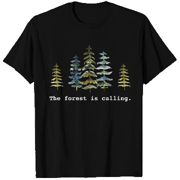 Discover The Forest is calling Nature Lovers T Shirts