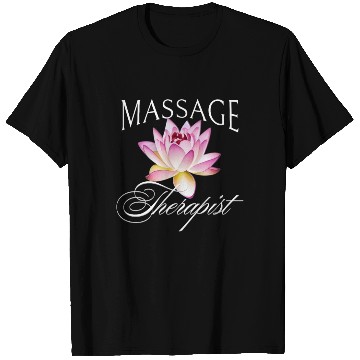 Discover Massage Therapist Masseuse Lotus Blossom T Shirts