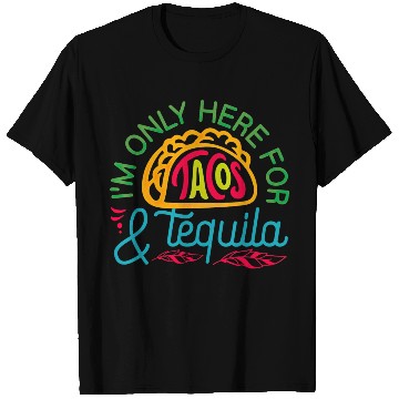 Discover Tacos & Tequila T Shirts